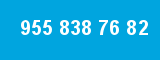 955 838 76 82